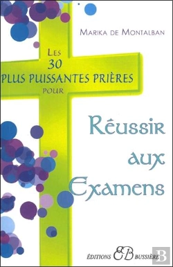 Bertrand.pt - Les 30 Plus Puissantes Prières Pour Réussir Aux Examens
