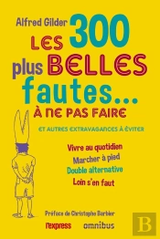 Les 300 Plus Belles Fautes À Ne Pas Faire