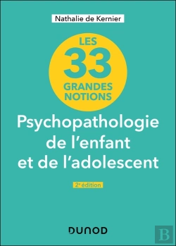 Bertrand.pt - Les 33 Grandes Notions De Psychopathologie De L'Enfant Et De L'Adolescent (2e Édition)