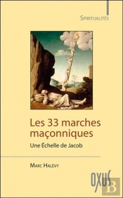Les 33 Marches Maconniques - Une Echelle De Jacob