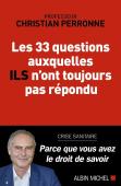 Les 33 Questions Auxquelles Ils N'Ont Toujours Pas Répondu