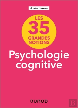 Bertrand.pt - Les 35 Grandes Notions De Psychologie Cognitive