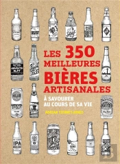 Les 350 Meilleures Bières Artisanales À Savourer Au Cours De Sa Vie
