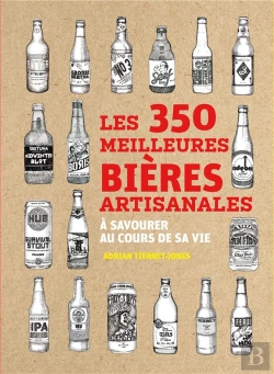 Bertrand.pt - Les 350 Meilleures Bières Artisanales À Savourer Au Cours De Sa Vie