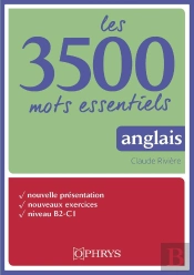 Les 3500 Mots Essentiels Anglais ; Niveau B2-C1