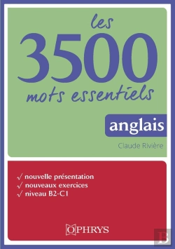 Bertrand.pt - Les 3500 Mots Essentiels Anglais ; Niveau B2-C1