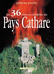 Les 36 Cites Et Citadelles Du Pays Cathare