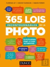 Les 365 Lois Incontournables De La Photo