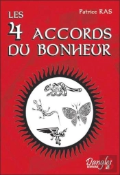 Les 4 Accords Du Bonheur