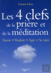 Les 4 Clefs De La Prière Et De La Méditation