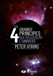 Les 4 Grands Principes Régissent L'Univers