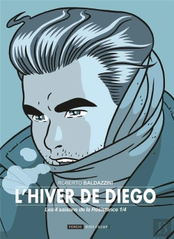 Bertrand.pt - Les 4 Saisons De La Resistance - T01 - 1. L'Hiver De Diego - Les 4 Saisons De La Resistance (Version