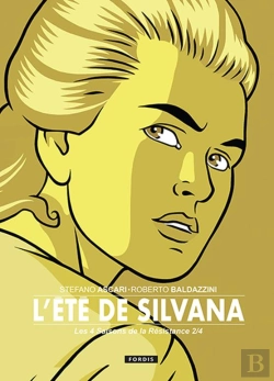 Bertrand.pt - Les 4 Saisons De La Resistance T.2 : L'Eté De Silvana