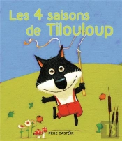 Les 4 Saisons De Tilouloup