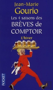Les 4 Saisons Des Brèves De Comptoir T.4 ; L'Hiver