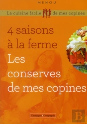 Les 4 Saisons En Conserve ; Les Bocaux De La Ferme