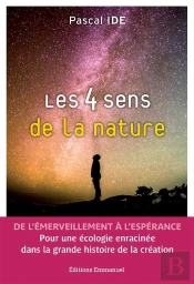 Les 4 Sens De La Nature ; Brève Histoire De La Création