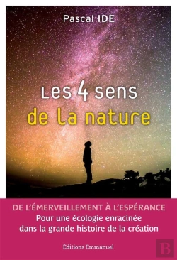 Bertrand.pt - Les 4 Sens De La Nature ; Brève Histoire De La Création