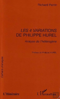 Bertrand.pt - Les 4 Variations De Philippe Hurel ; Analyse De L'Heterogene