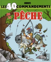 Les 40 Commandements De La Pêche