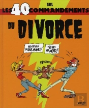 Les 40 Commandements Du Divorce