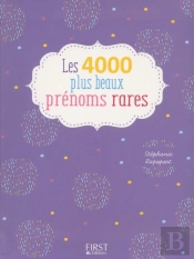 Les 4000 Plus Beaux Prénoms Rares