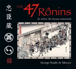 Bertrand.pt - Les 47 Rônins ; Le Trésor Des Loyaux Samouraïs