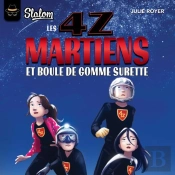 Les 4z V.05 Martiens Et Boules De Gomme Surette
