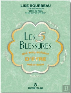 Bertrand.pt - Les 5 Blessures Qui Empêchent D'Être Soi-Même