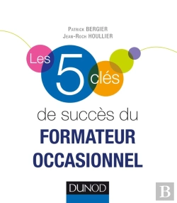 Bertrand.pt - Les 5 Clés : De Succès Du Formateur Occasionnel