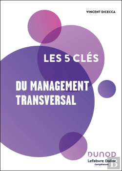 Bertrand.pt - Les 5 Clés Du Management Transversal
