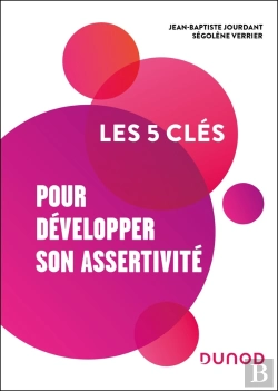 Bertrand.pt - Les 5 Clés : Pour Développer Son Assertivité