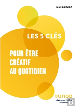 Bertrand.pt - Les 5 Clés Pour Être Créatif Au Quotidien