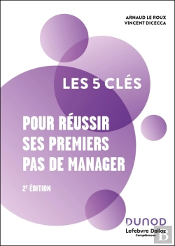 Bertrand.pt - Les 5 Clés : Pour Réussir Ses Premiers Pas De Manager (2e Édition)
