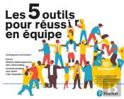 Les 5 Outils Pour Réussir En Équipe
