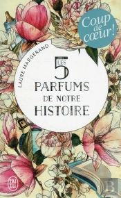 Les 5 Parfums De Notre Histoire