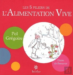 Bertrand.pt - Les 5 Piliers De L'Alimentation Vive