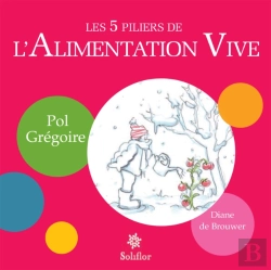 Bertrand.pt - Les 5 Piliers De L'Alimentation Vive