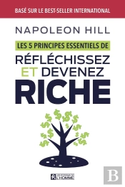 Les 5 Principes Essentiels De Reflechissez Et Devenez Riche