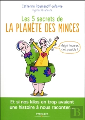 Les 5 Secrets De La Planete Des Minces