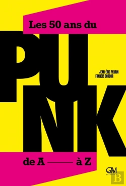 Bertrand.pt - Les 50 Ans Du Punk, De A À Z