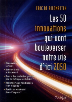 Bertrand.pt - Les 50 Innovations Qui Vont Bouleverser Notre Vie D'Ici 2050