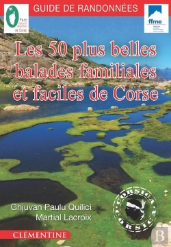 Bertrand.pt - Les 50 Plus Belles Balades Familiales Et Faciles De Corse