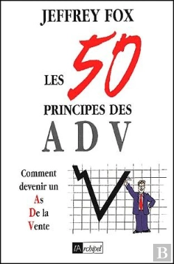 Bertrand.pt - Les 50 Principes Des Adv ; Comment Devenir Un As De La Vente