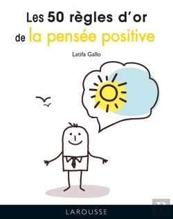 Bertrand.pt - Les 50 Règles D'Or De La Pensée Positive