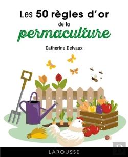 Bertrand.pt - Les 50 Règles D'Or De La Permaculture