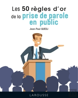 Bertrand.pt - Les 50 Règles D'Or De La Prise De Parole En Public