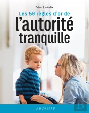 Les 50 Règles D'Or De L'Autorité Tranquille