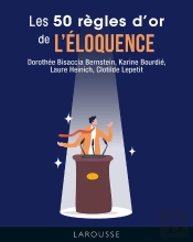 Les 50 Règles D'Or De L'Éloquence