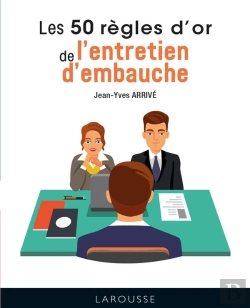 Bertrand.pt - Les 50 Regles D'Or De L'Entretien D'Embauche